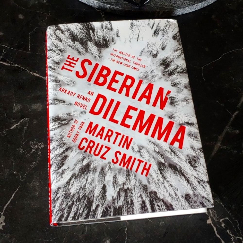 New York Times Bestselling Author Martin Cruz Smith's "The Siberian Dilemma" 1st